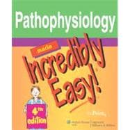 Pathophysiology Made Incredibly Easy! 9780781779128