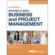 Kitchen and Bath Business and Project Management, with Website 9781118439128