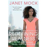 Redefining Realness My Path to Womanhood, Identity, Love & So Much More 9781476709130