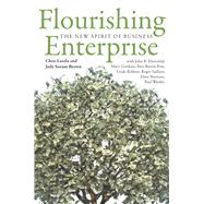 Flourishing Enterprise: The New Spirit of Business 9780804789134