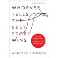 Whoever Tells the Best Story Wins 9780814449134