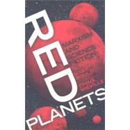 Red Planets : Marxism and Science Fiction 9780819569134
