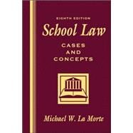 School Law : Cases and Concepts 9780205419135