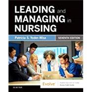 Leading and Managing in Nursing 9780323449137