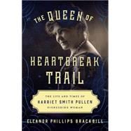 The Queen of Heartbreak Trail 9781493019137