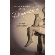 Ladies Night at the Dreamland 9780820349138