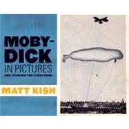 Moby-Dick in Pictures One Drawing for Every Page 9781935639138