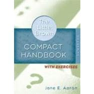 Little, Brown Compact Handbook with Exercises, The (Book Alone) 9780321409140