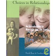 Choices in Relationships An Introduction to Marriage and the Family (with InfoTrac) 9780534589141