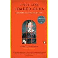 Lives Like Loaded Guns Emily Dickinson and Her Family's Feuds 9780143119142