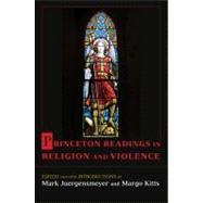 Princeton Readings in Religion and Violence 9780691129143