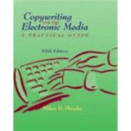 Copywriting for the Electronic Media A Practical Guide (with InfoTrac) 9780534629144