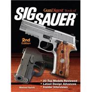 GunDigest Book of Sig Sauer 9781440239144