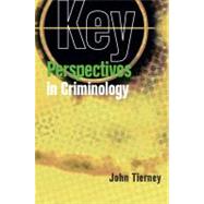 Key Perspectives in Criminology 9780335229147