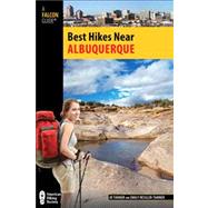 Best Hikes Near Albuquerque 9780762779147