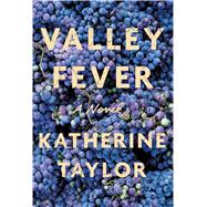 Valley Fever A Novel 9780374299149