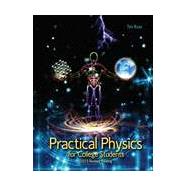 Practical Physics for College Students 9781465279149