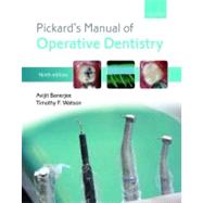 Pickard's Manual of Operative Dentistry 9780199579150