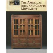 The American Arts and Crafts Movement 9781420509151