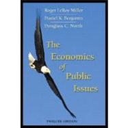 The Economics of Public Issues: Roger Leroy Miller, Daniel K. Benjamin, Douglass C. North 9780321079152