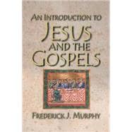 An Introduction to Jesus and the Gospels 9781426749155
