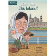 What Was Ellis Island? 9780448479156