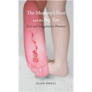 The Mummy's Foot and the Big Toe 9781780239156