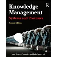 Knowledge Management: Systems and Processes 9780765639158