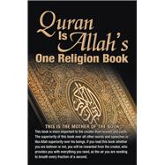 Quran Is Allah’s One Religion Book 9781796089158