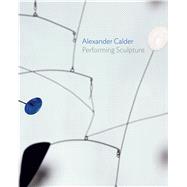 Alexander Calder 9780300219159