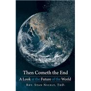 Then Cometh the End 9781973669159