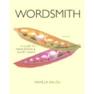 Wordsmith A Guide to Paragraphs and Short Essays with NEW MyWritingLab with eText -- Access Card Package 9780321829160