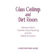 Glass Ceilings and Dirt Floors 9780809149162