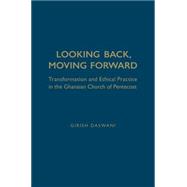 Looking Back, Moving Forward