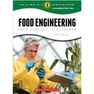Food Engineering: From Concept to Consumer 9780531219164