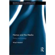 Hamas and the Media: Politics and Strategy 9781138639164