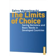 Limits of Choice: Saving Decisions and Basic Needs in Developed Countries 9783593399164