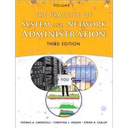 The Practice of System and Network Administration Volume 1: DevOps and other Best Practices for Enterprise IT 9780321919168
