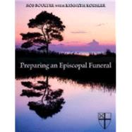 Preparing an Episcopal Funeral 9780819229168