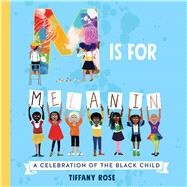 M Is for Melanin 9781499809169