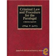 Criminal Law and Procedure for the Paralegal : A Systems Approach