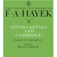 Contra Keynes and Cambridge: Essays, Correspondence 9781138009172