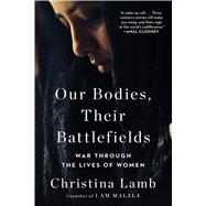 Our Bodies, Their Battlefields 9781501199172