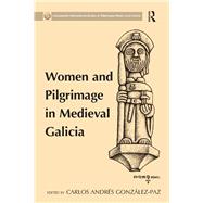 Women and Pilgrimage in Medieval Galicia 9780367879174