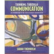 Thinking Through Communication : An Introduction to the Study of Human Communication (with Study Card) 9780205489176