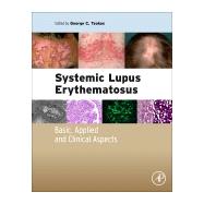 Systemic Lupus Erythematosus: Basic, Applied and Clinical Aspects 9780128019177