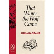 That Winter the Wolf Came 9781934639177