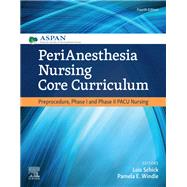 Perianesthesia Nursing Core Curriculum 9780323609180