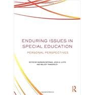 Enduring Issues In Special Education: Personal Perspectives 9780415539180