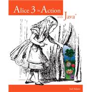 Alice 3 in Action with Java™ 9781133589181